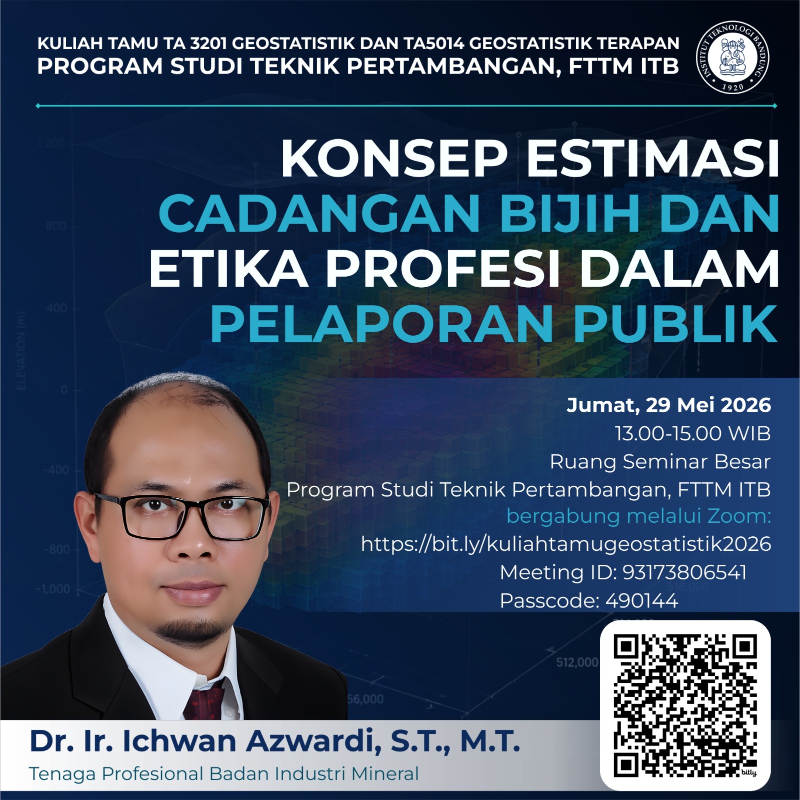 Kuliah Tamu Teknik Pertambangan ITB: Konsep Estimasi Cadangan Bijih & Etika Profesi dalam Pelaporan Publik